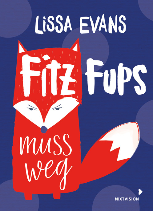 FitzFups Fitz Fups muss weg